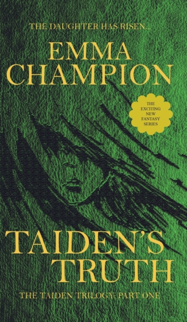 Taiden's Truth : The Taiden Trilogy: Part One, Hardback Book