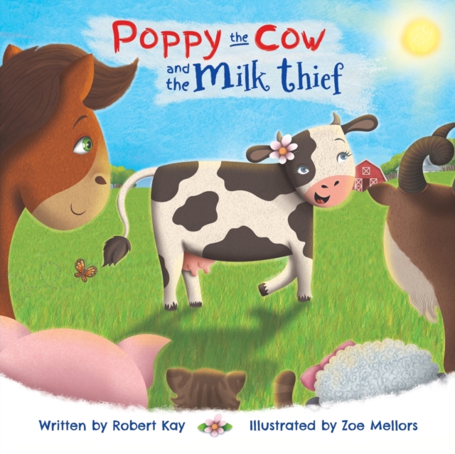 Poppy the Cow and the Milk Thief, Paperback / softback Book