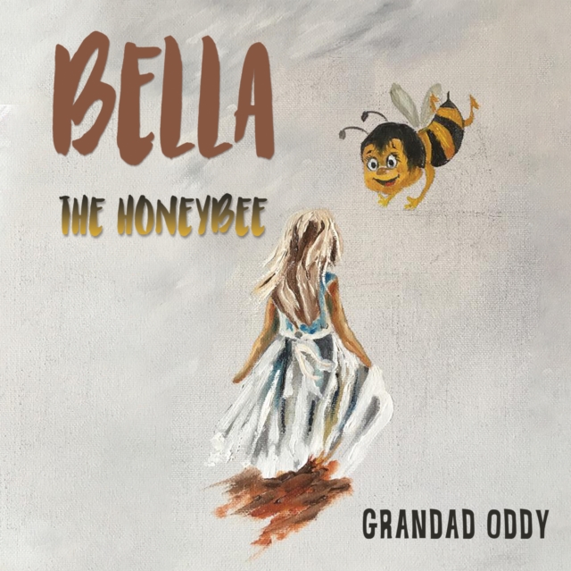 Bella the Honeybee, Paperback / softback Book