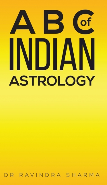 A B C of Indian Astrology, Hardback Book