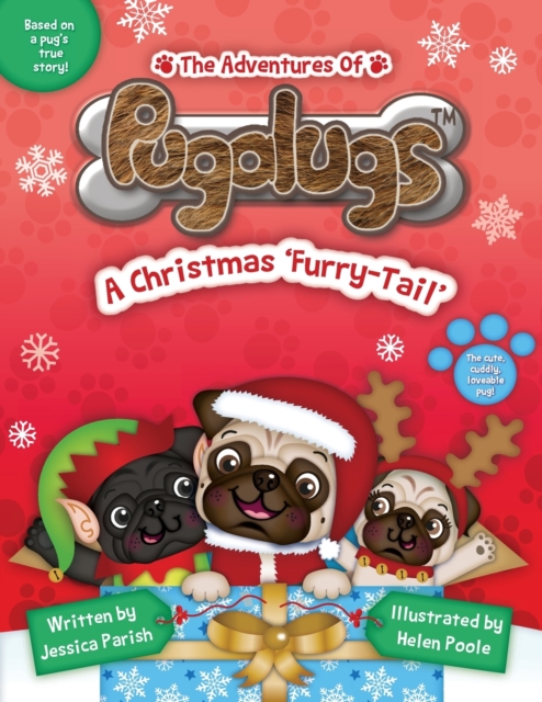The Adventures of Pugalugs: A Christmas 'Furry-Tail', Paperback / softback Book