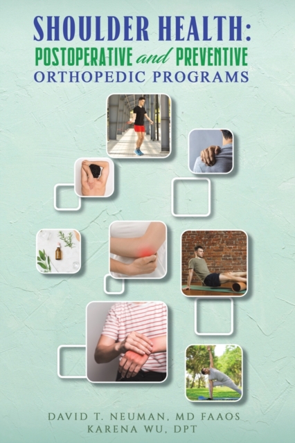 Shoulder Health: Postoperative and Preventive Orthopedic Programs, Paperback / softback Book