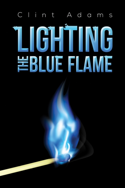 Lighting the Blue Flame, EPUB eBook