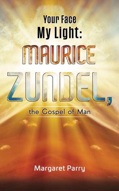 Your Face My Light: Maurice Zundel, the Gospel of Man, EPUB eBook