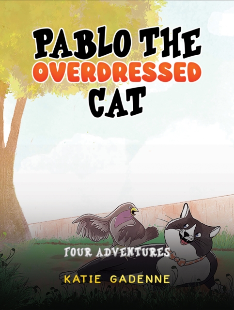Pablo the Overdressed Cat : Four Adventures, EPUB eBook