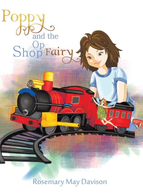 Poppy and the Op Shop Fairy, Hardback Book
