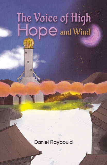 The Voice of High Hope and Wind, Paperback / softback Book