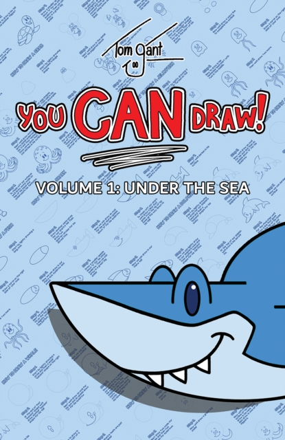 You CAN Draw! Volume 1: Under the Sea, Paperback / softback Book