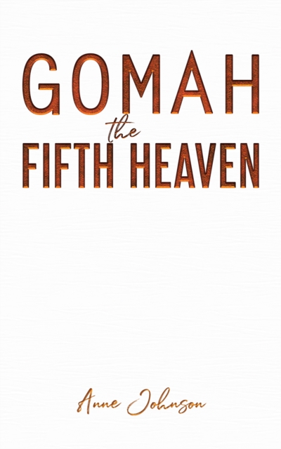 Gomah the Fifth Heaven, EPUB eBook