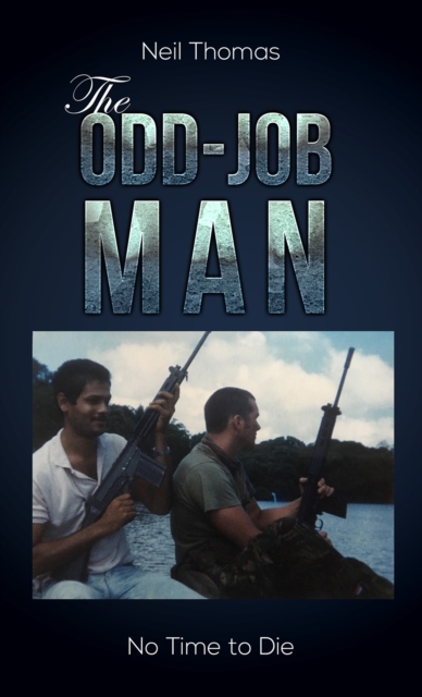 The Odd-Job Man : No Time to Die, Paperback / softback Book