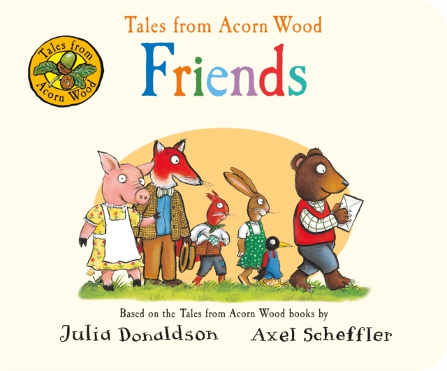 Tales from Acorn Wood: Friends, Board book Book