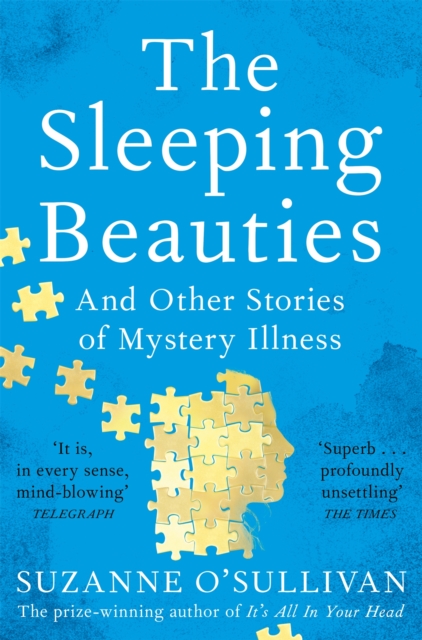 The Sleeping Beauties : And Other Stories of Mystery Illness, Paperback / softback Book