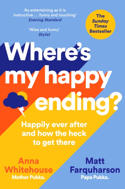 Where's My Happy Ending? : Happily Ever After and How the Heck to Get There, Paperback / softback Book