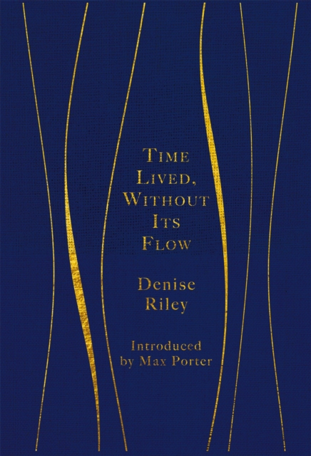 Time Lived, Without Its Flow, Hardback Book
