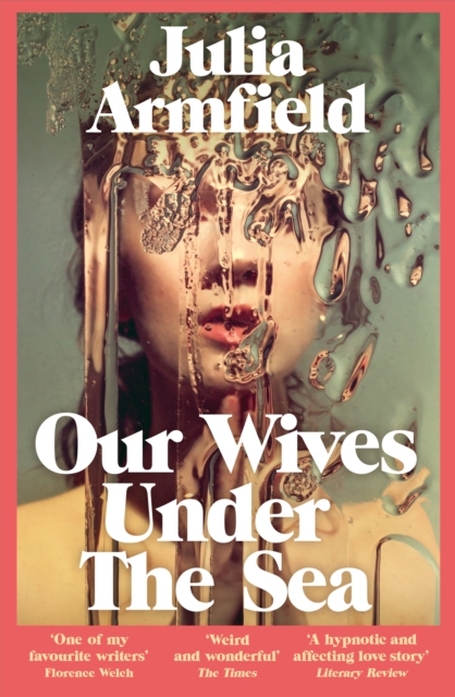 Our Wives Under The Sea, Paperback / softback Book
