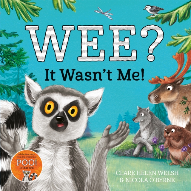 Wee? It Wasn't Me! : Winner of the Lollies Book Award!, Paperback / softback Book