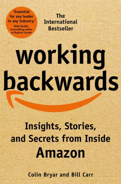 Working Backwards : Insights, Stories, and Secrets from Inside Amazon, EPUB eBook
