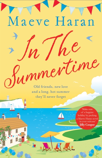 In the Summertime : Old friends, new love and a long, hot English summer by the sea, Paperback / softback Book