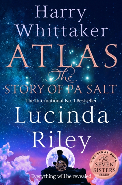 Atlas: The Story of Pa Salt : The epic conclusion to the Seven Sisters series, EPUB eBook