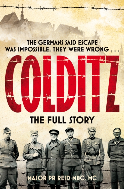Colditz : The Full Story, Paperback / softback Book