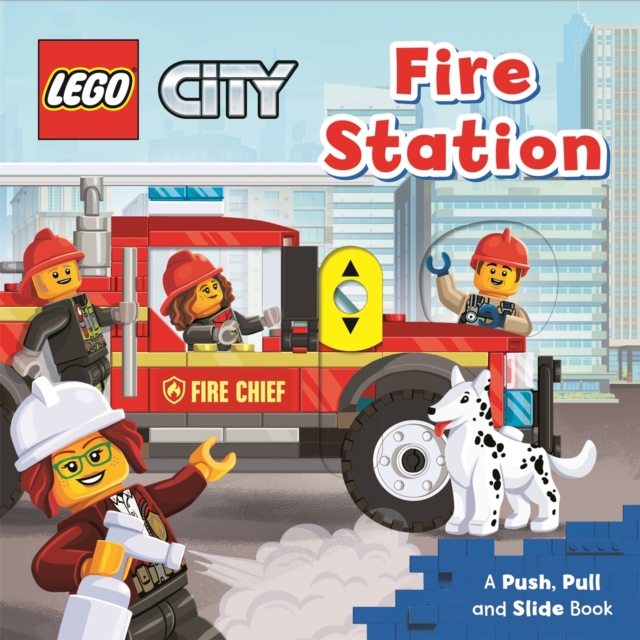 LEGO (R) City. Fire Station : A Push, Pull and Slide Book, Board book Book