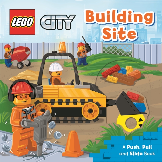 LEGO (R) City. Building Site : A Push, Pull and Slide Book, Board book Book