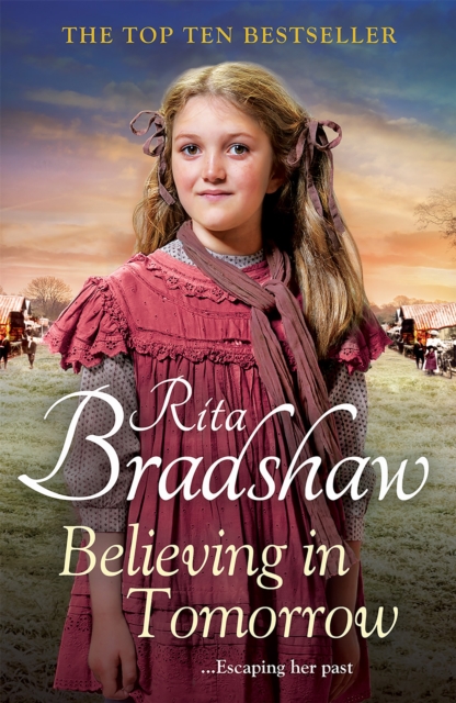 Believing in Tomorrow : Heart-warming Historical Fiction from the Top Ten Bestseller, Paperback / softback Book