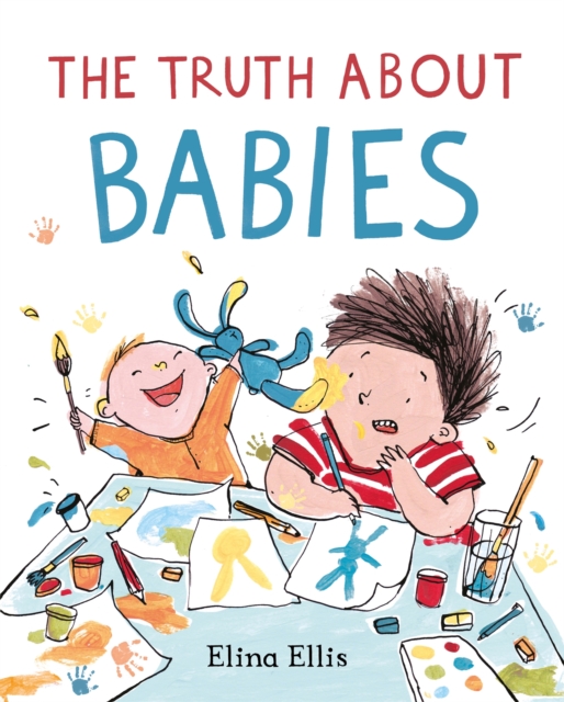 The Truth About Babies, Hardback Book