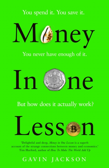 Money in One Lesson : How it Works and Why, Hardback Book