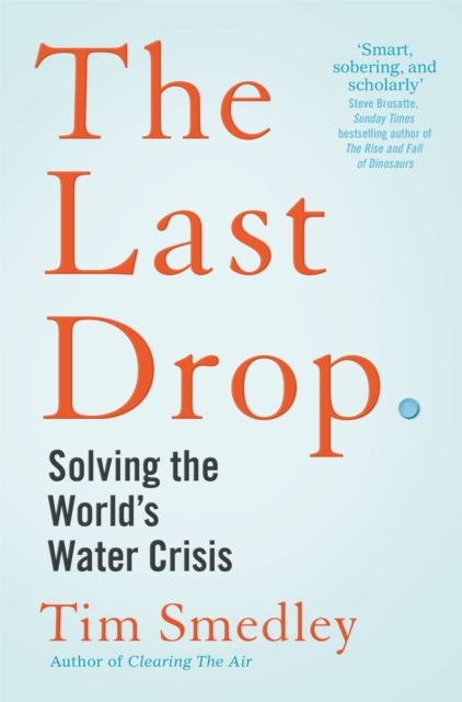 The Last Drop : Solving the World's Water Crisis, EPUB eBook
