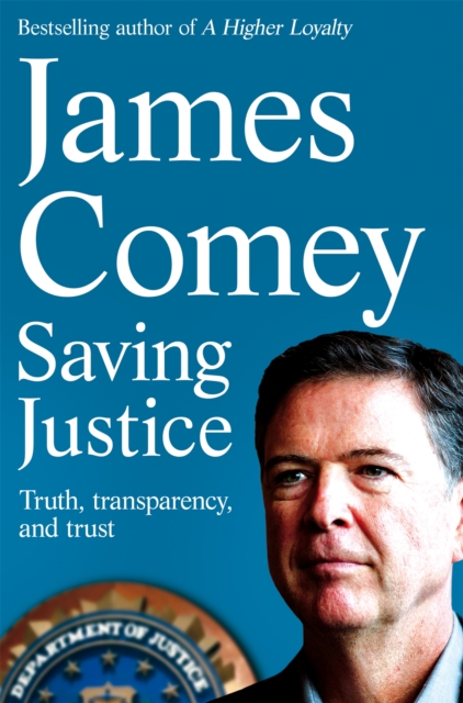 Saving Justice : Truth, Transparency, and Trust, EPUB eBook
