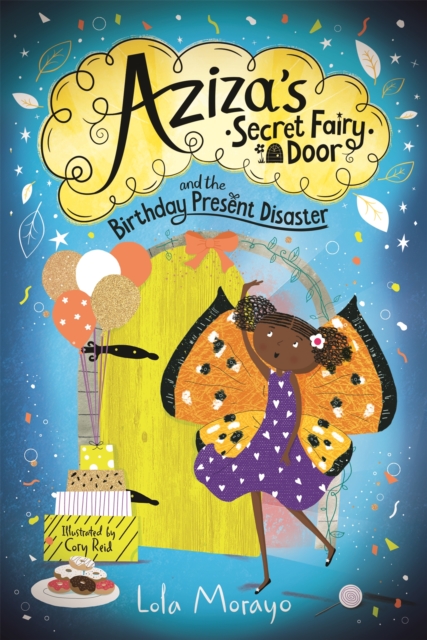 Aziza's Secret Fairy Door and the Birthday Present Disaster, Paperback / softback Book