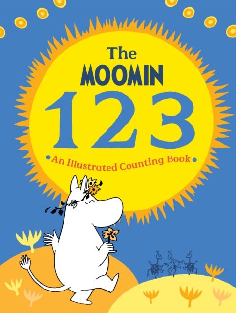 The Moomin 123: An Illustrated Counting Book, Hardback Book