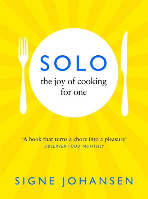 Solo : The Joy of Cooking for One, Paperback / softback Book