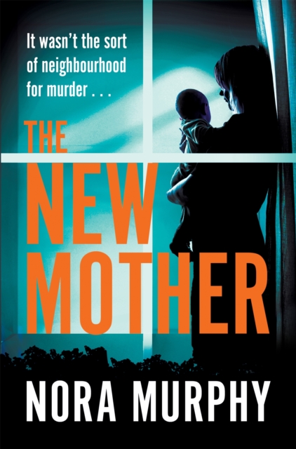 The New Mother : A twisty, addictive domestic thriller that will keep you guessing to the end, Hardback Book