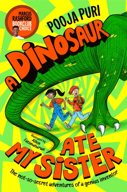 A Dinosaur Ate My Sister : A Marcus Rashford Book Club Choice, Paperback / softback Book