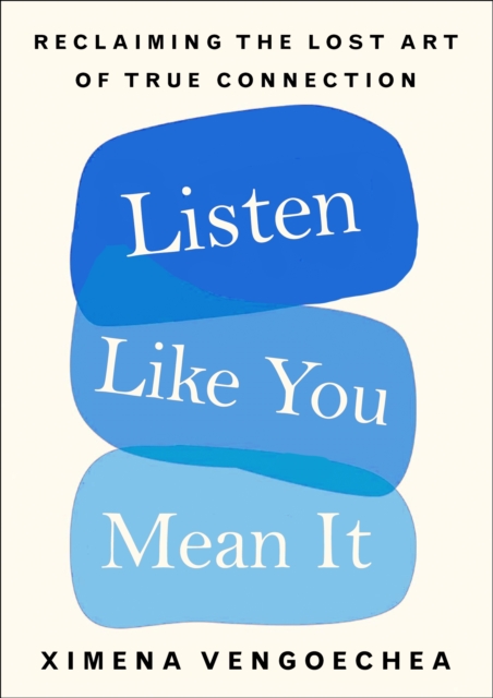 Listen Like You Mean It, Paperback Book