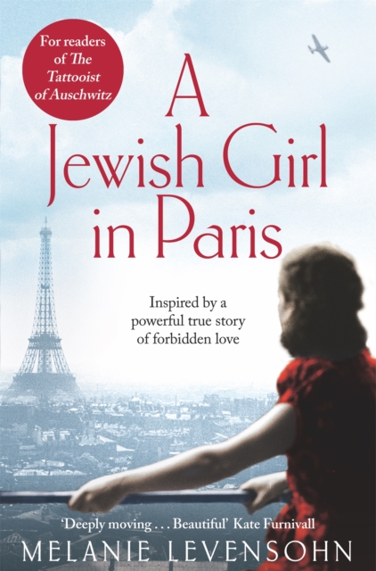 A Jewish Girl in Paris : The heart-breaking and uplifting novel,  inspired by an incredible true story, EPUB eBook