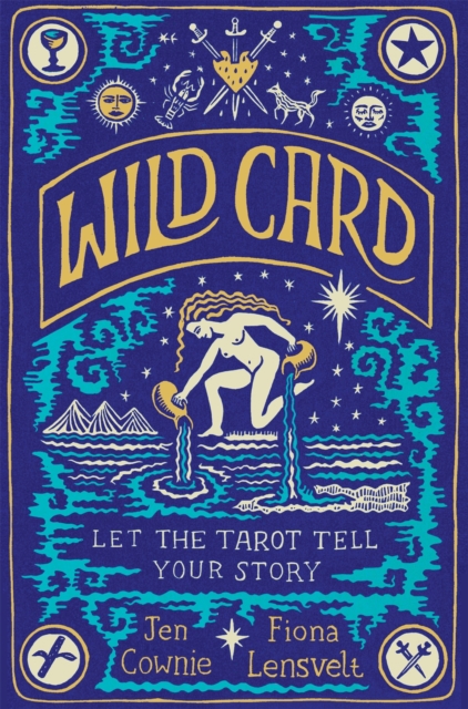 Wild Card : Let the Tarot Tell Your Story, Paperback / softback Book