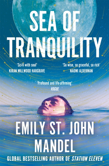 Sea of Tranquility : The instant Sunday Times bestseller from the author of Station Eleven, EPUB eBook