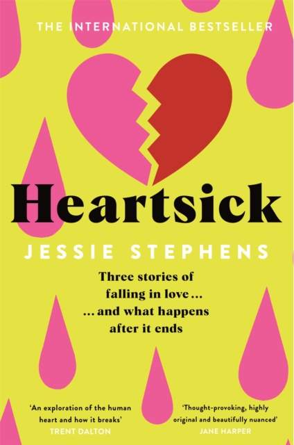 Heartsick : Three Stories of Falling in Love . . . And What Happens After it Ends, Paperback / softback Book