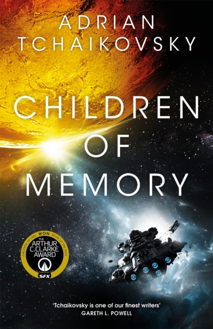 Children of Memory : An action-packed alien adventure from the winner of the Arthur C. Clarke Award, EPUB eBook