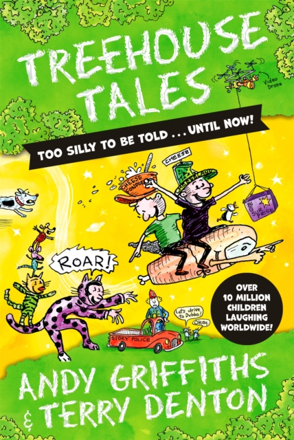 Treehouse Tales: too SILLY to be told ... UNTIL NOW!, Hardback Book
