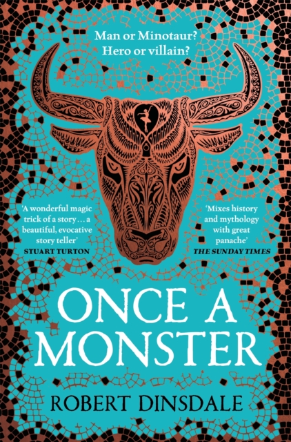 Once a Monster : A reimagining of the legend of the Minotaur, Paperback / softback Book