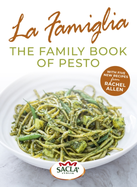 La Famiglia. The Family Book of Pesto, Paperback / softback Book