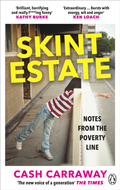 Skint Estate : Notes from the Poverty Line, Paperback / softback Book