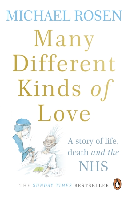 Many Different Kinds of Love : A story of life, death and the NHS, Paperback / softback Book