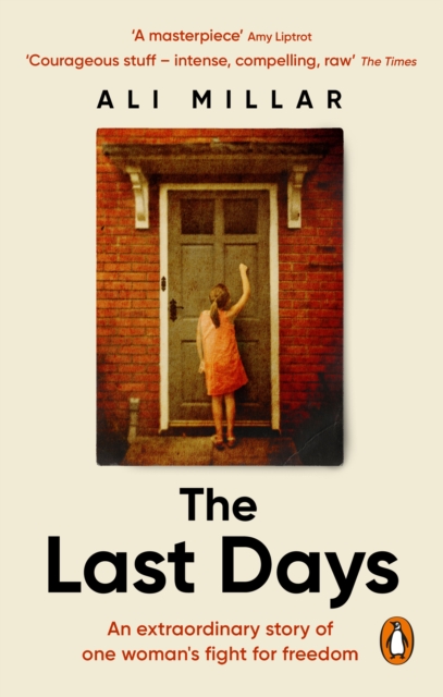 The Last Days : A memoir of faith, desire and freedom, Paperback / softback Book