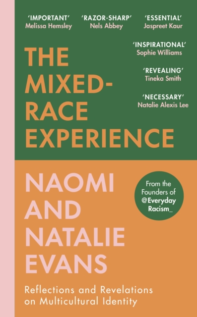 The Mixed-Race Experience : Reflections and Revelations on Multicultural Identity, Hardback Book