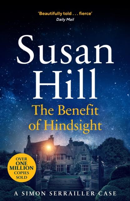 The Benefit of Hindsight : Discover book 10 in the bestselling Simon Serrailler series, Paperback / softback Book